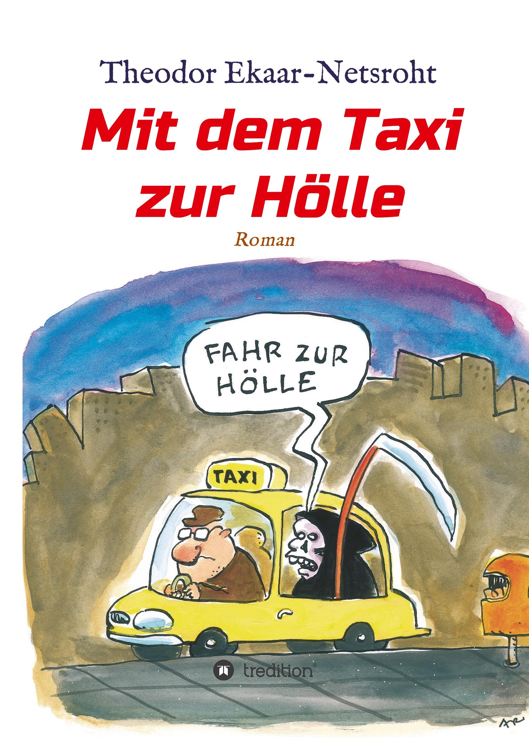 Mit dem Taxi zur Hölle - Als mich der Teufel jagte