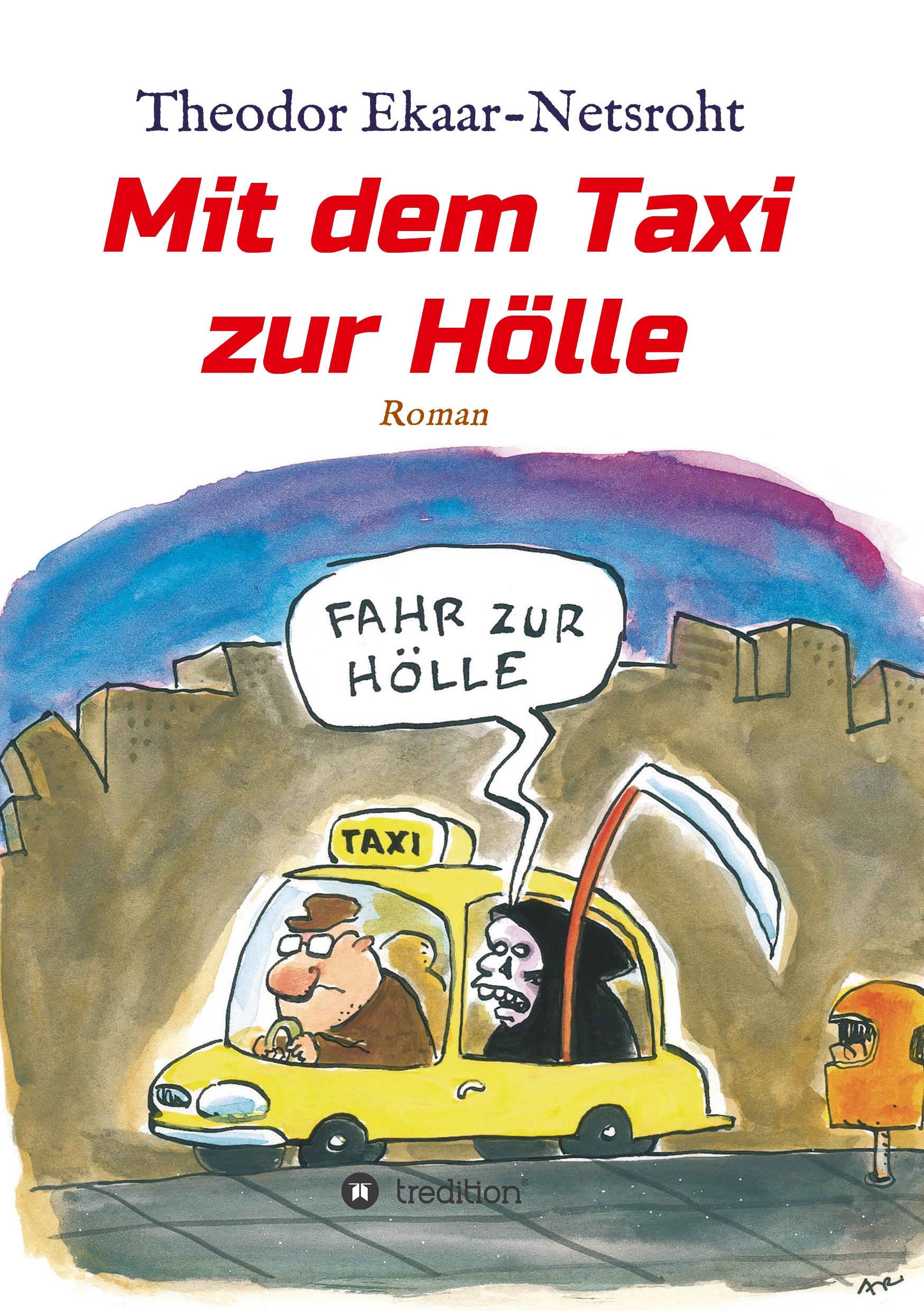 Mit dem Taxi zur Hölle - Als mich der Teufel jagte