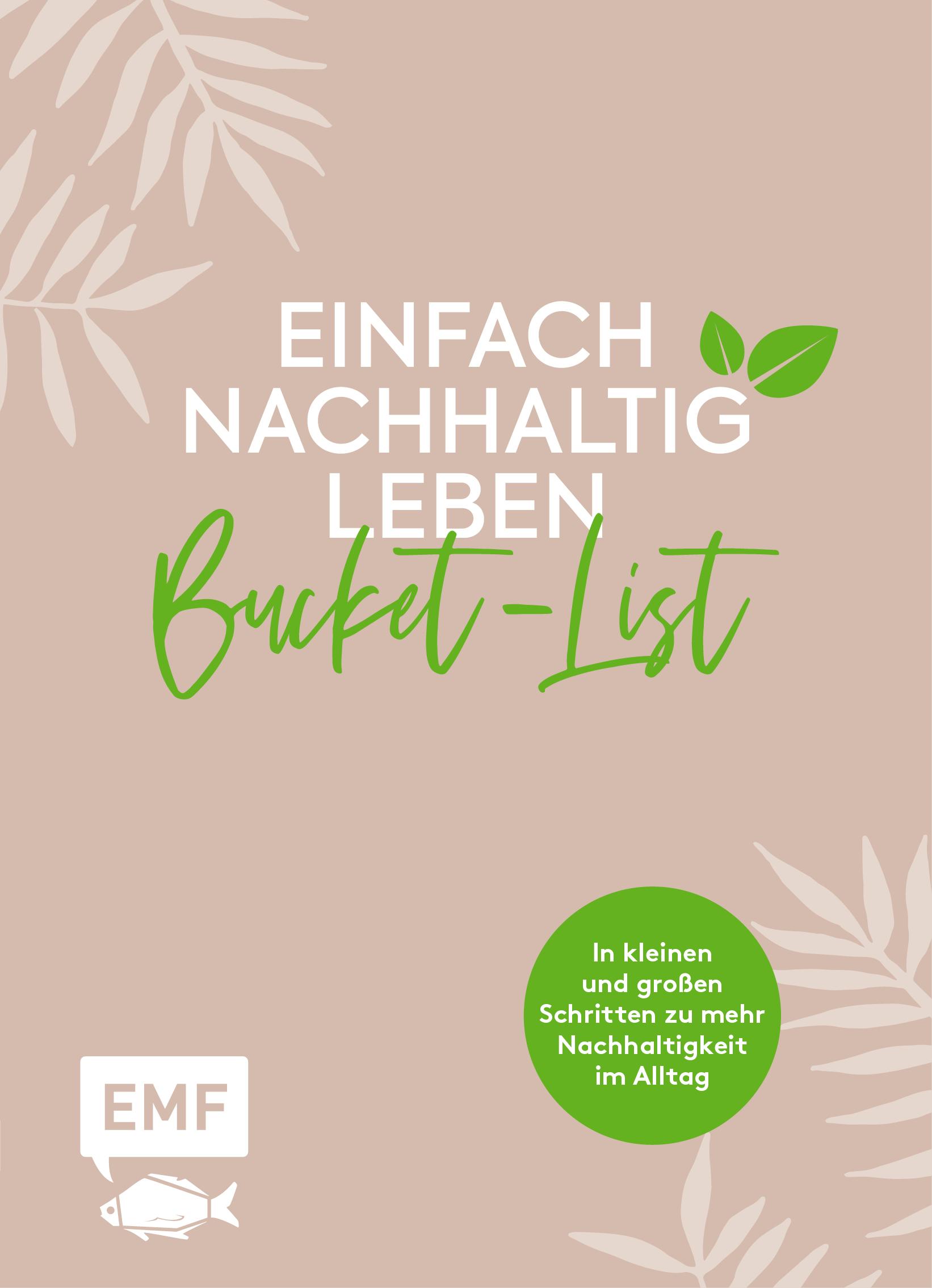 Einfach nachhaltig leben - Meine grüne Bucket-List