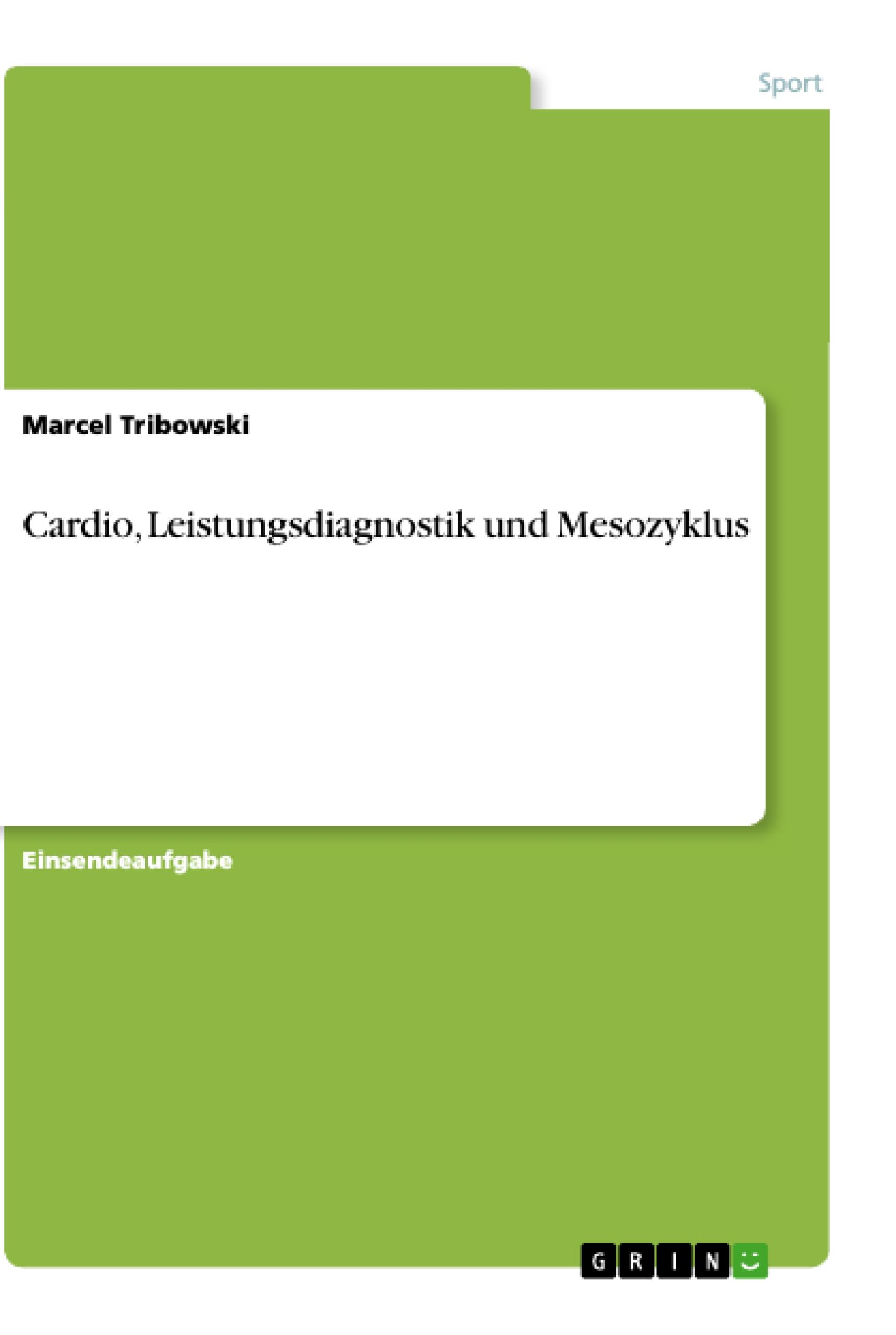 Cardio, Leistungsdiagnostik und Mesozyklus