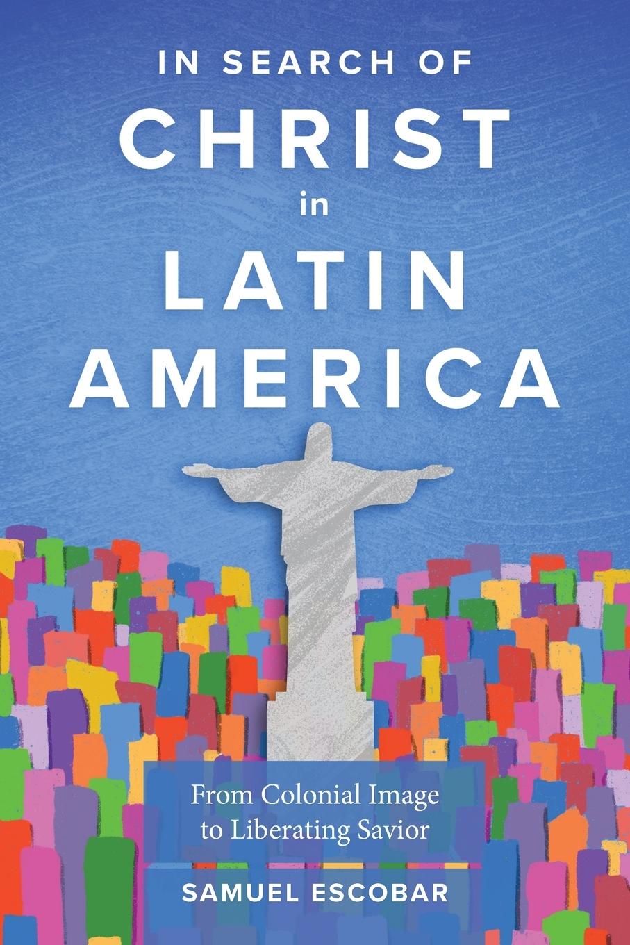 In Search of Christ in Latin America