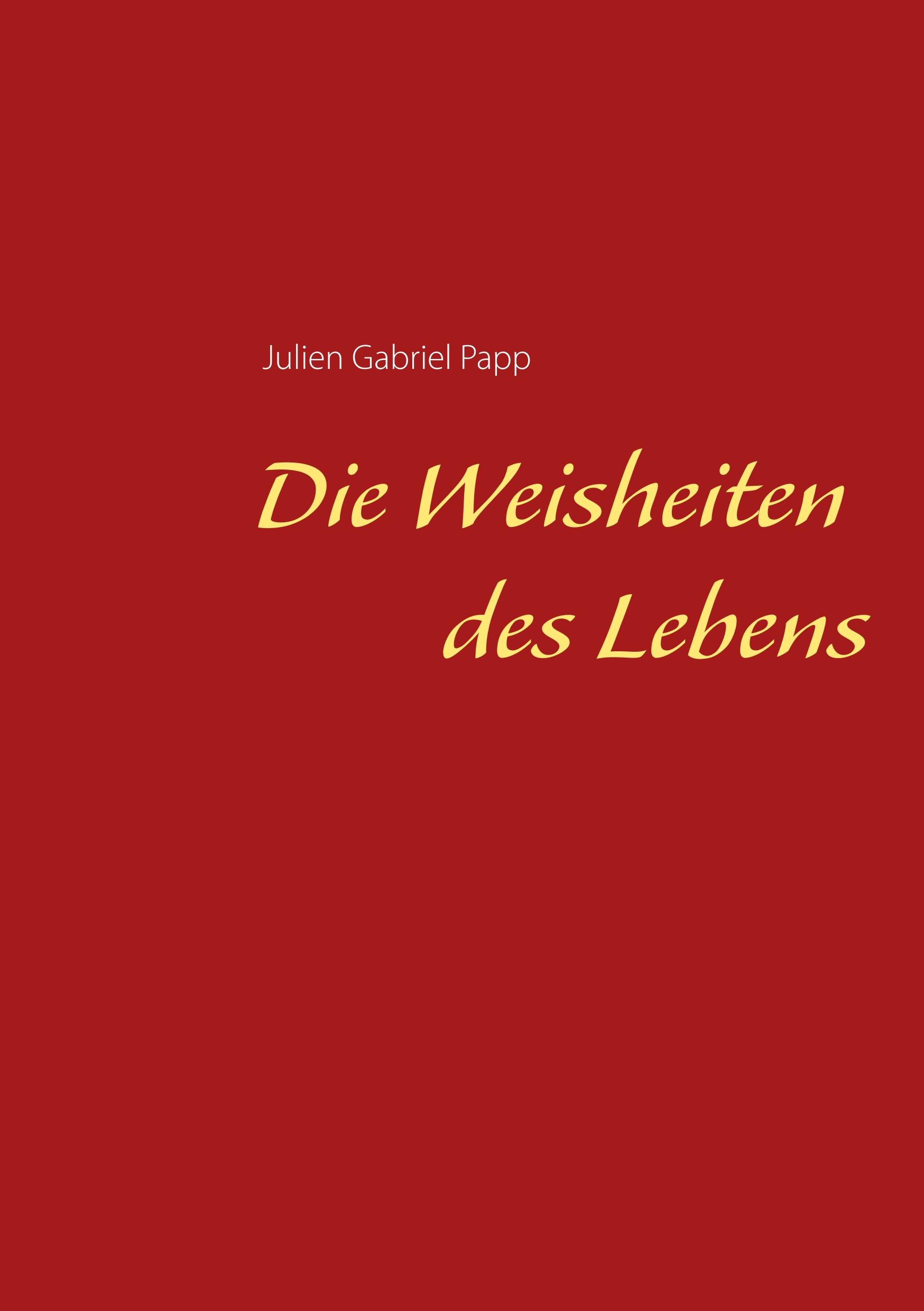 Die Weisheiten des Lebens