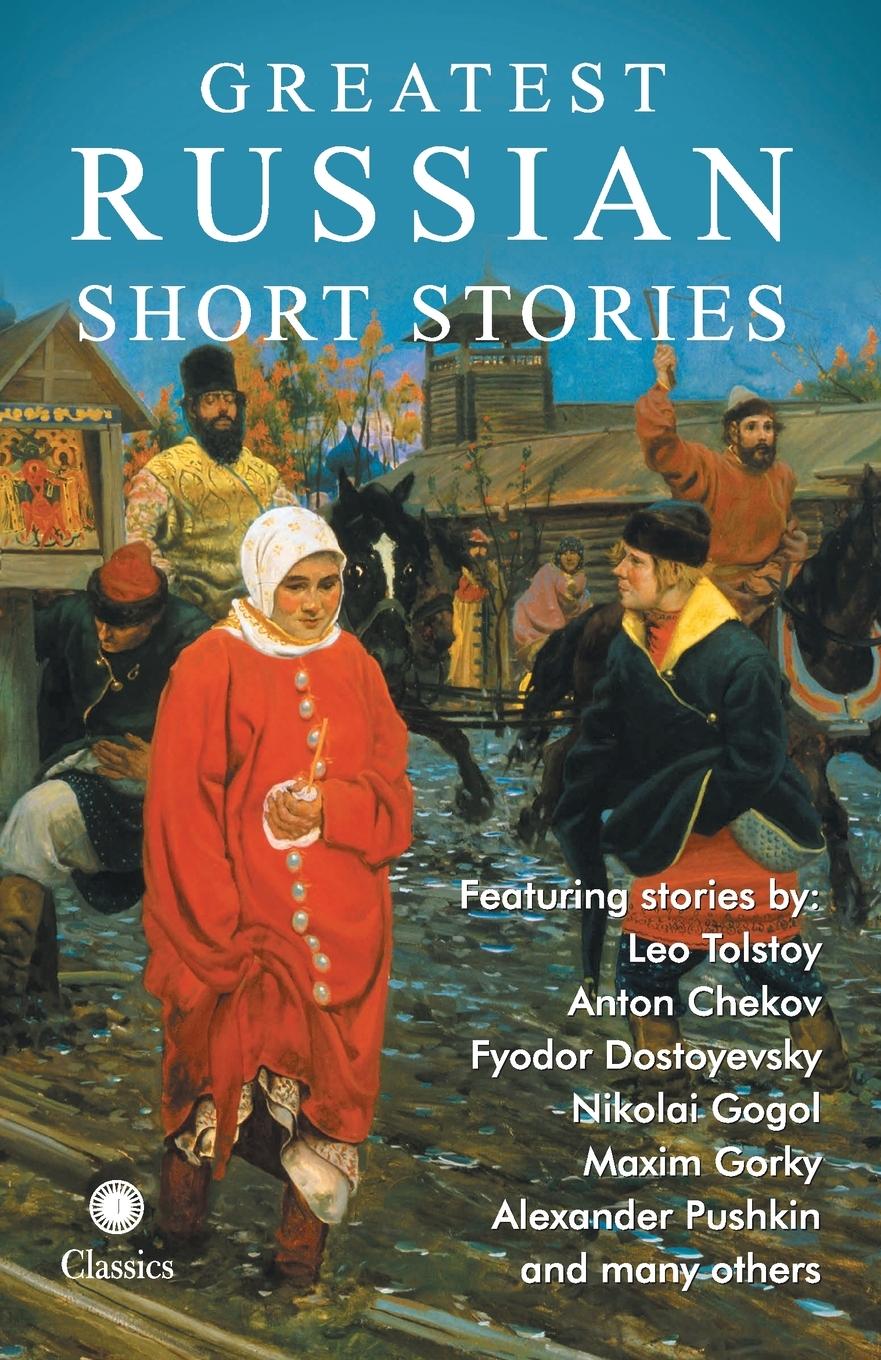 Greatest Russian Short Stories