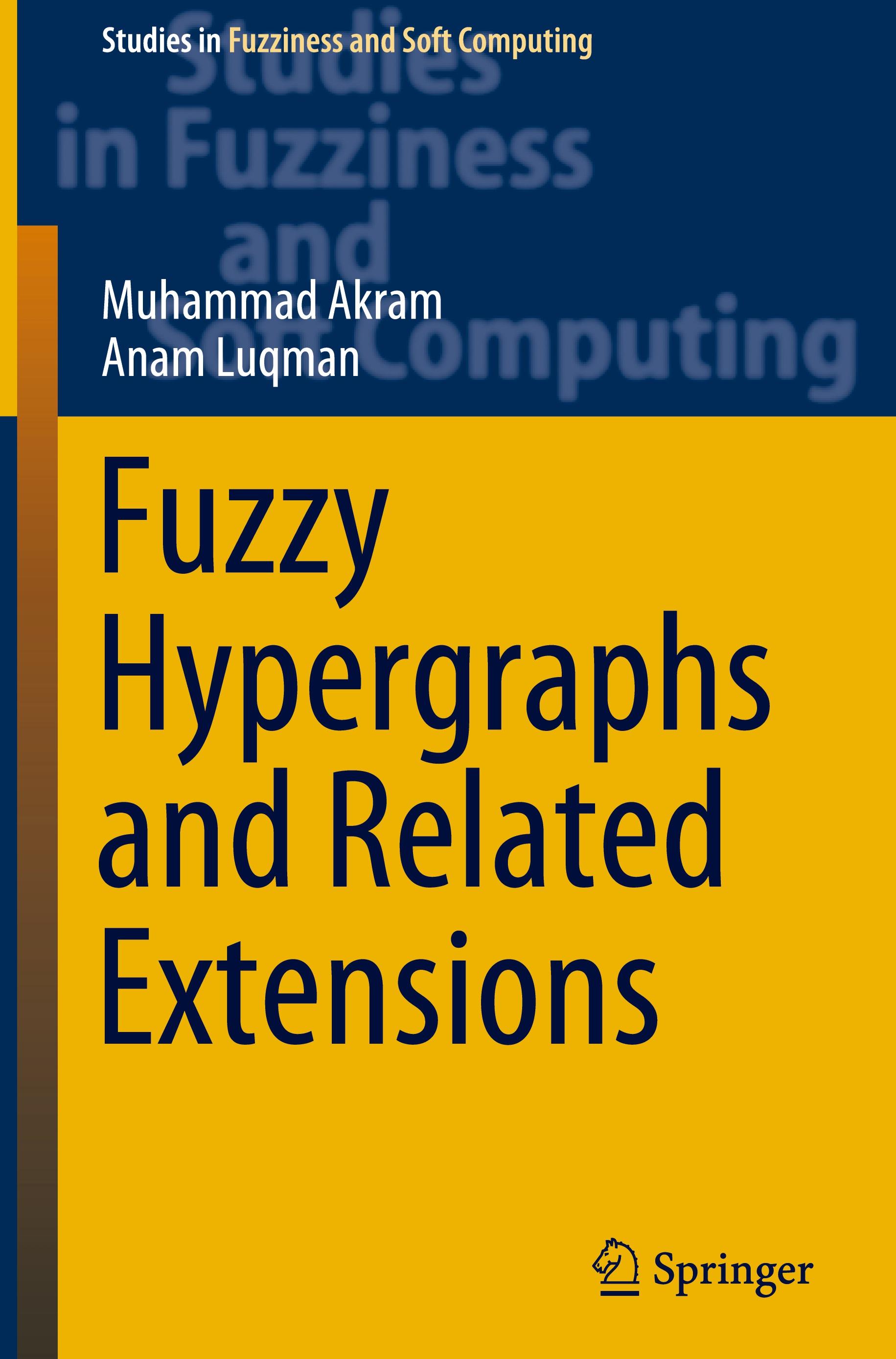 Fuzzy Hypergraphs and Related Extensions