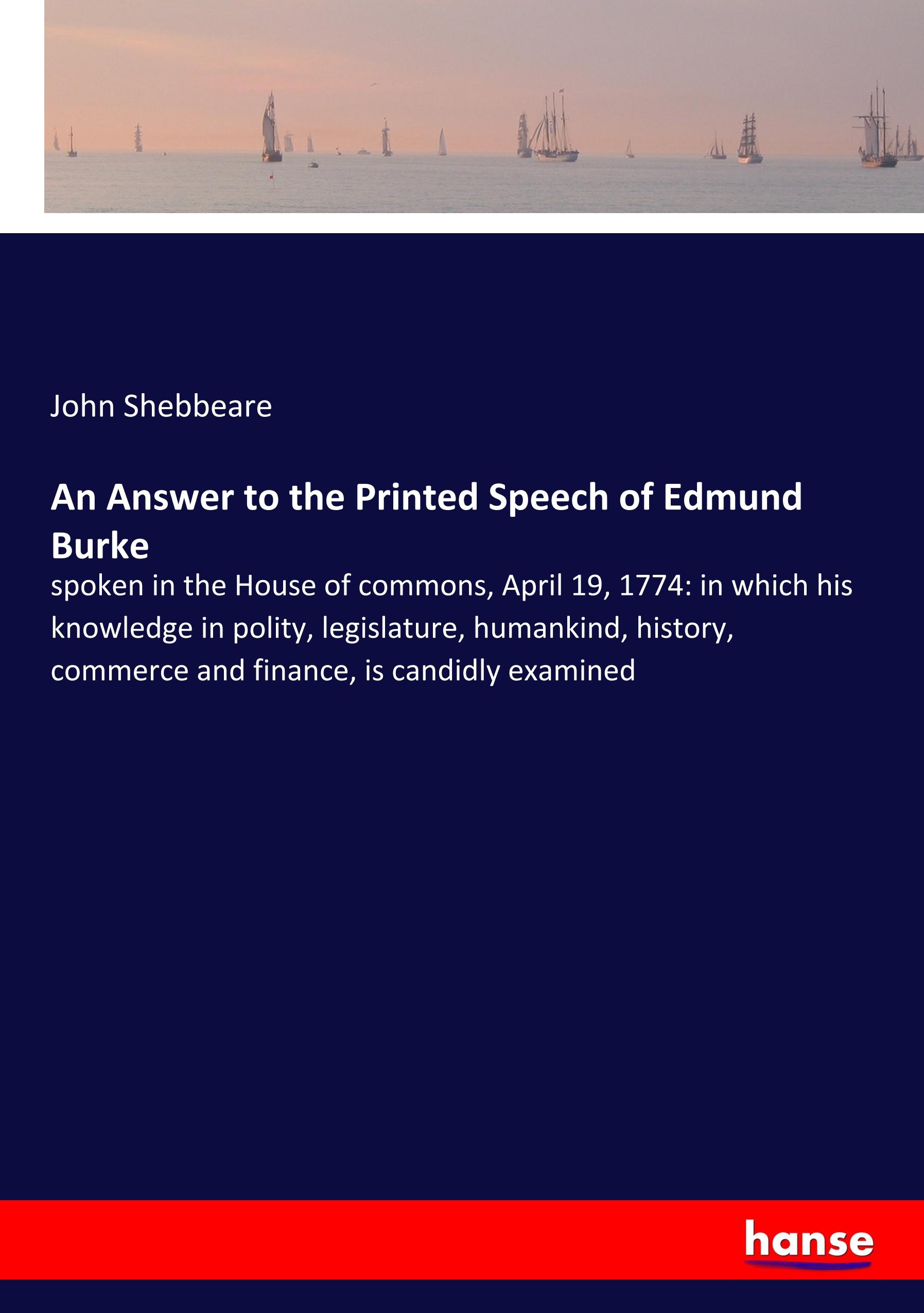 An Answer to the Printed Speech of Edmund Burke