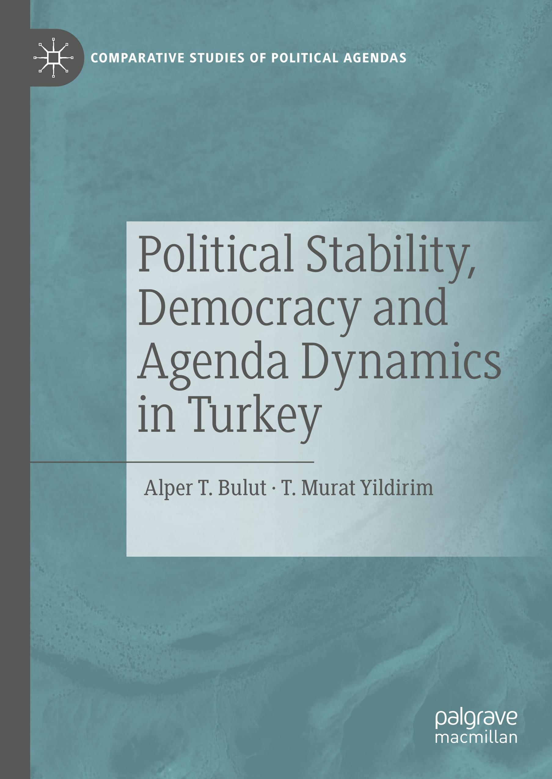 Political Stability, Democracy and Agenda Dynamics in Turkey