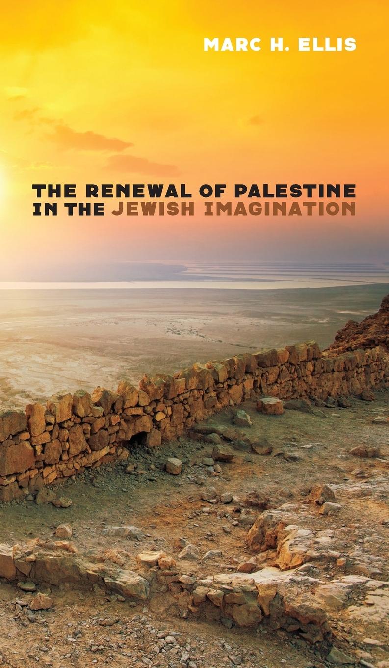 The Renewal of Palestine in the Jewish Imagination