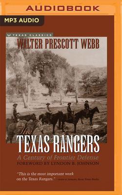 The Texas Rangers: A Century of Frontier Defense