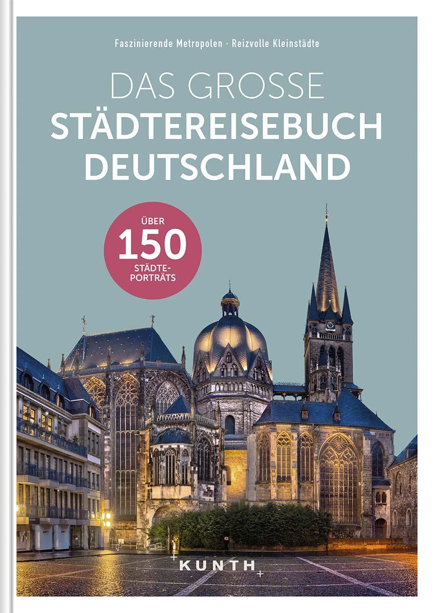 Das große Städtereisebuch Deutschland