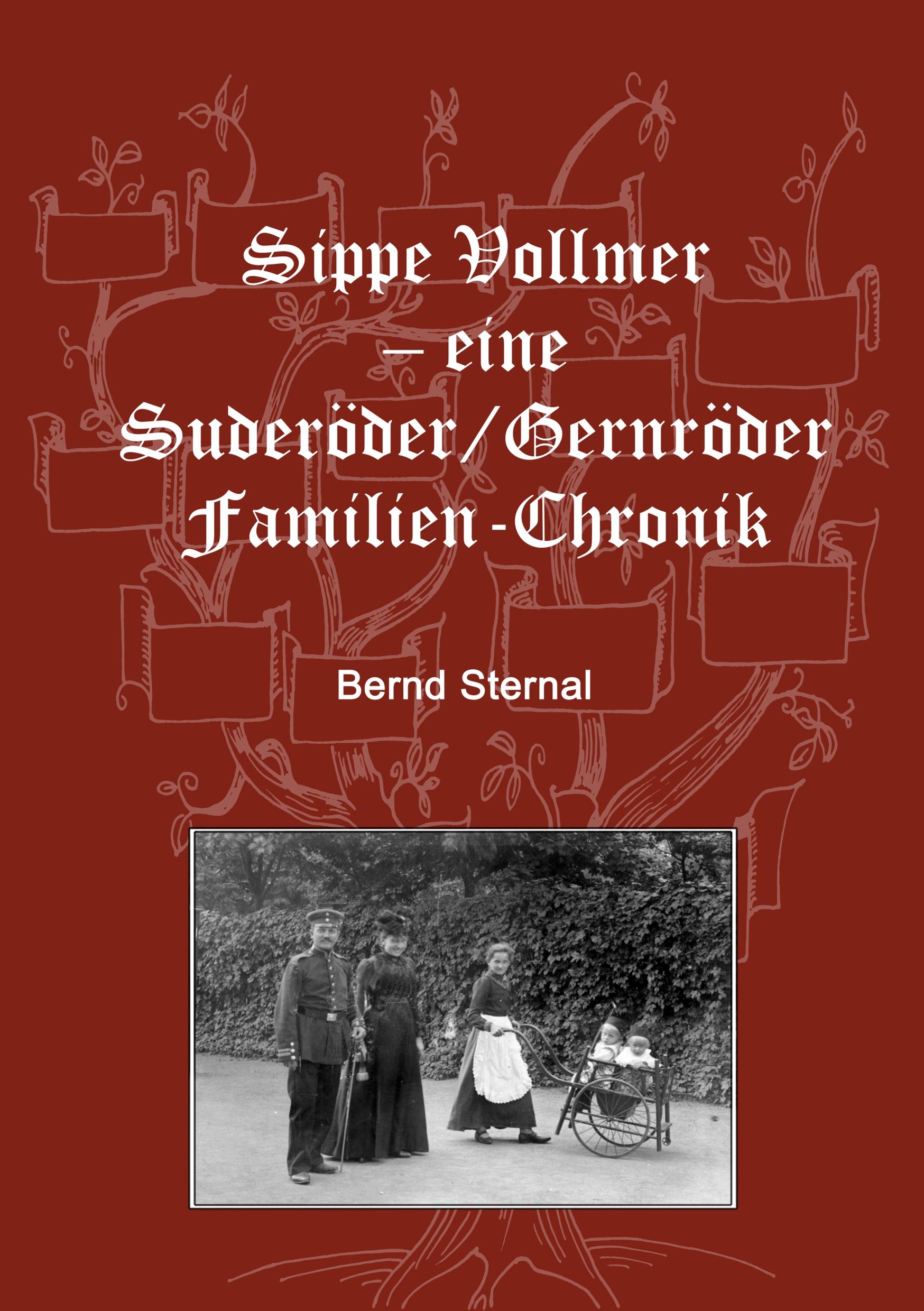 Sippe Vollmer - eine Suderöder/Gernröder Familien-Chronik