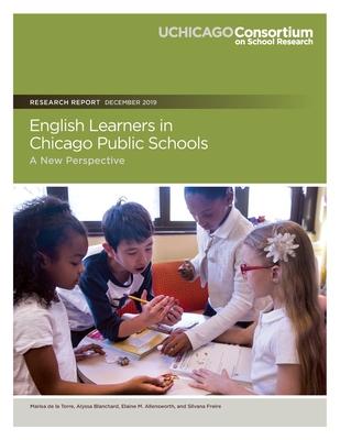 English Learners in Chicago Public Schools: A New Perspective