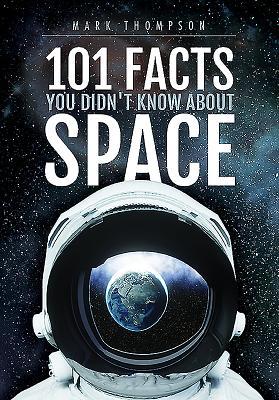 101 Facts You Didn't Know About Space