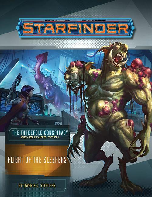 Starfinder Adventure Path: Flight of the Sleepers (the Threefold Conspiracy 2 of 6)