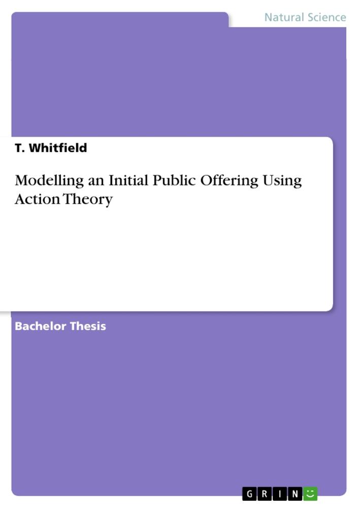 Modelling an Initial Public Offering Using Action Theory