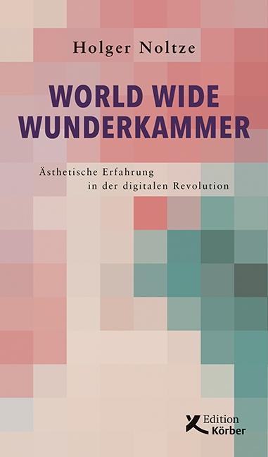 World Wide Wunderkammer