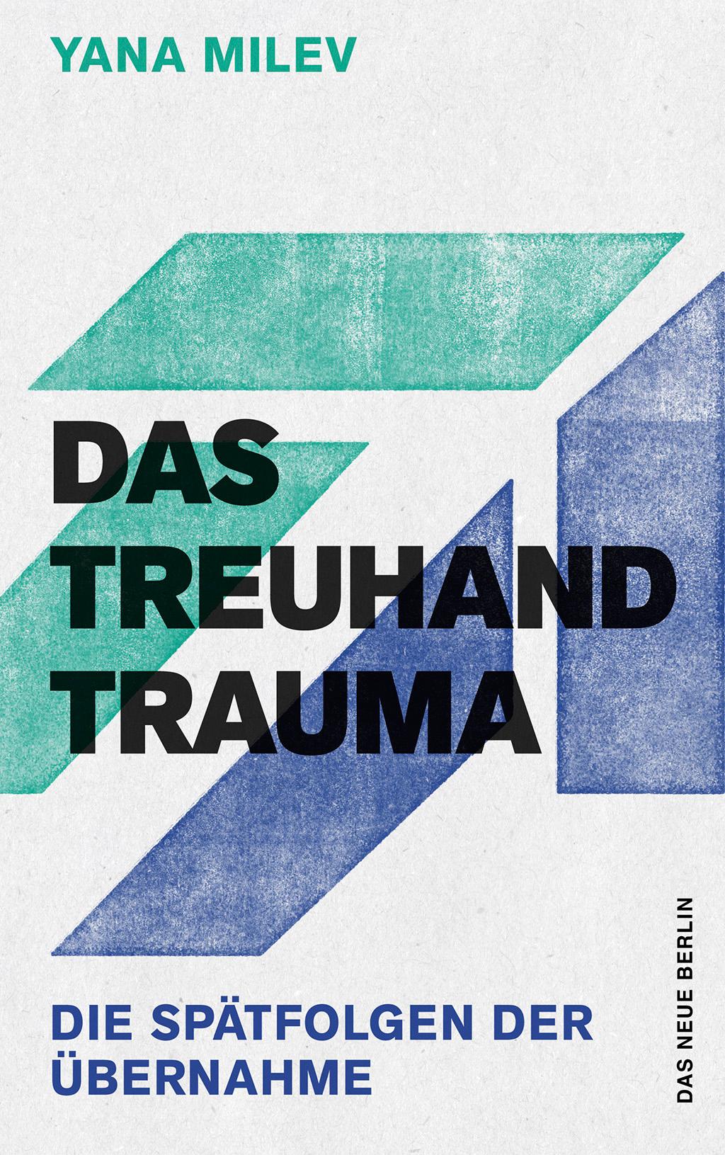 Das Treuhand-Trauma