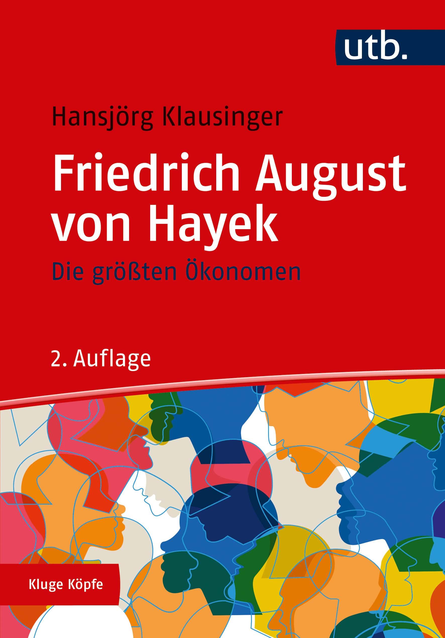 Die größten Ökonomen: Friedrich A. von Hayek