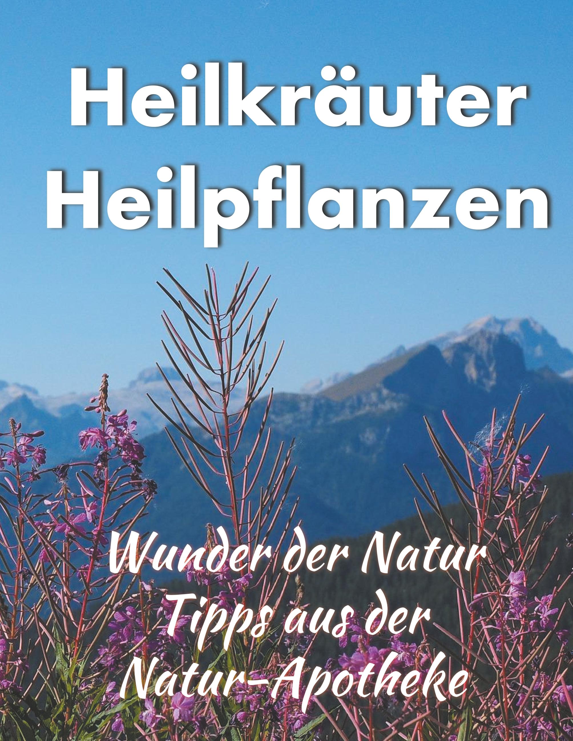 Heilkräuter/ Heilpflanzen