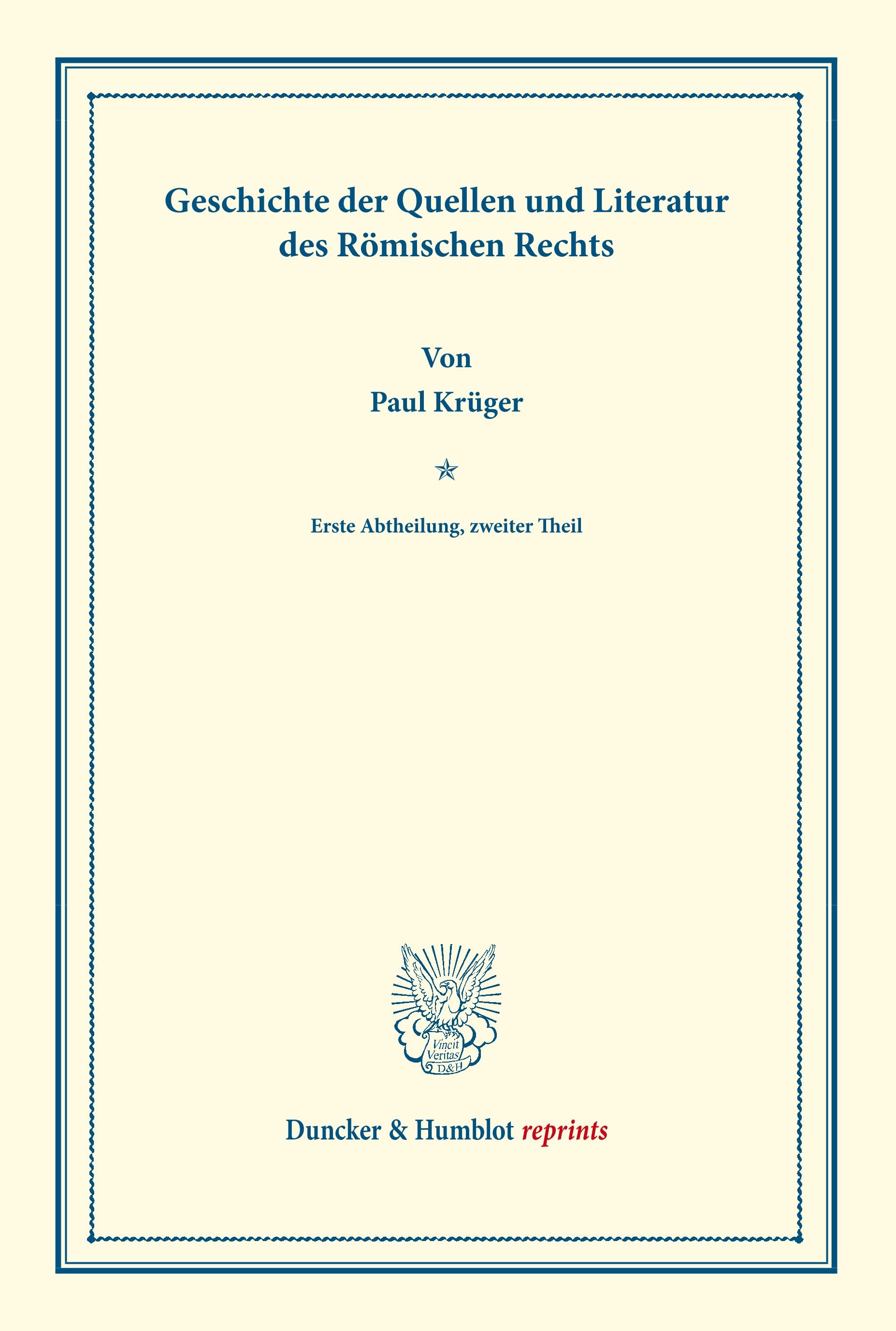 Geschichte der Quellen und Literatur des Römischen Rechts.