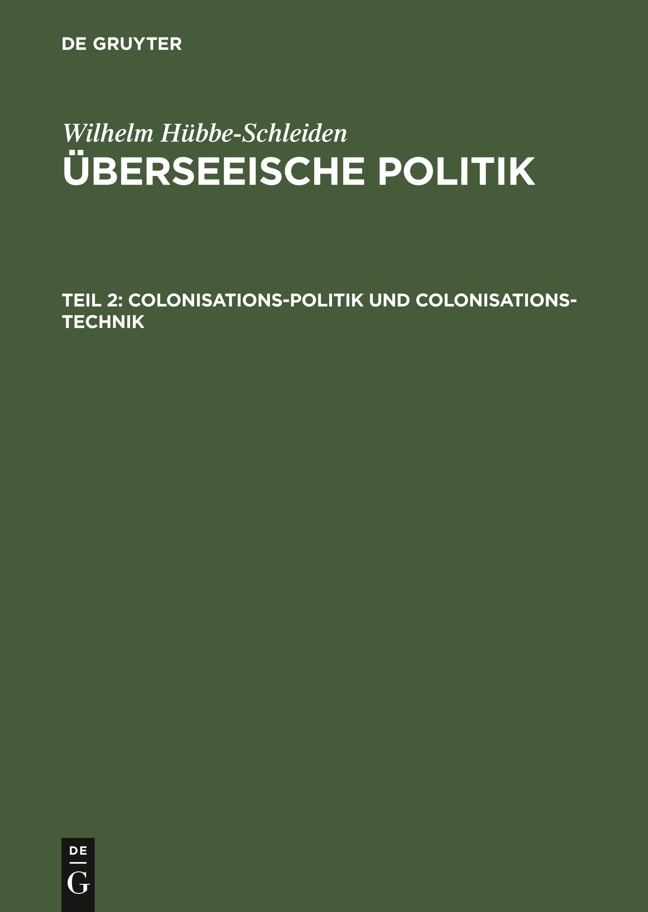 Colonisations-Politik und Colonisations-Technik