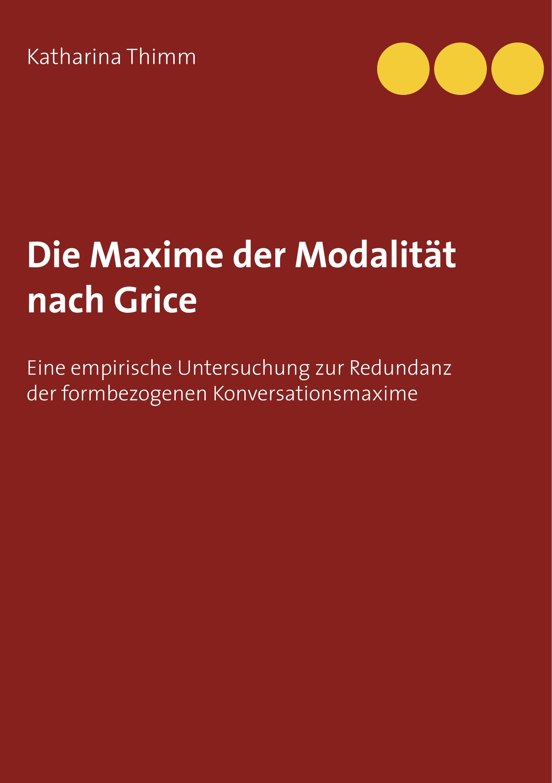 Die Maxime der Modalität nach Grice