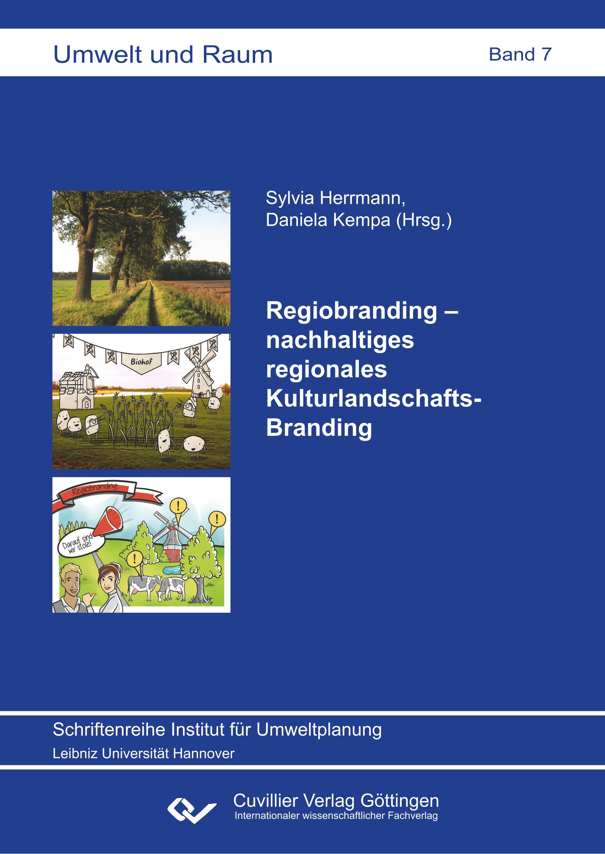 Regiobranding ¿ nachhaltiges regionales Kulturlandschafts-Branding