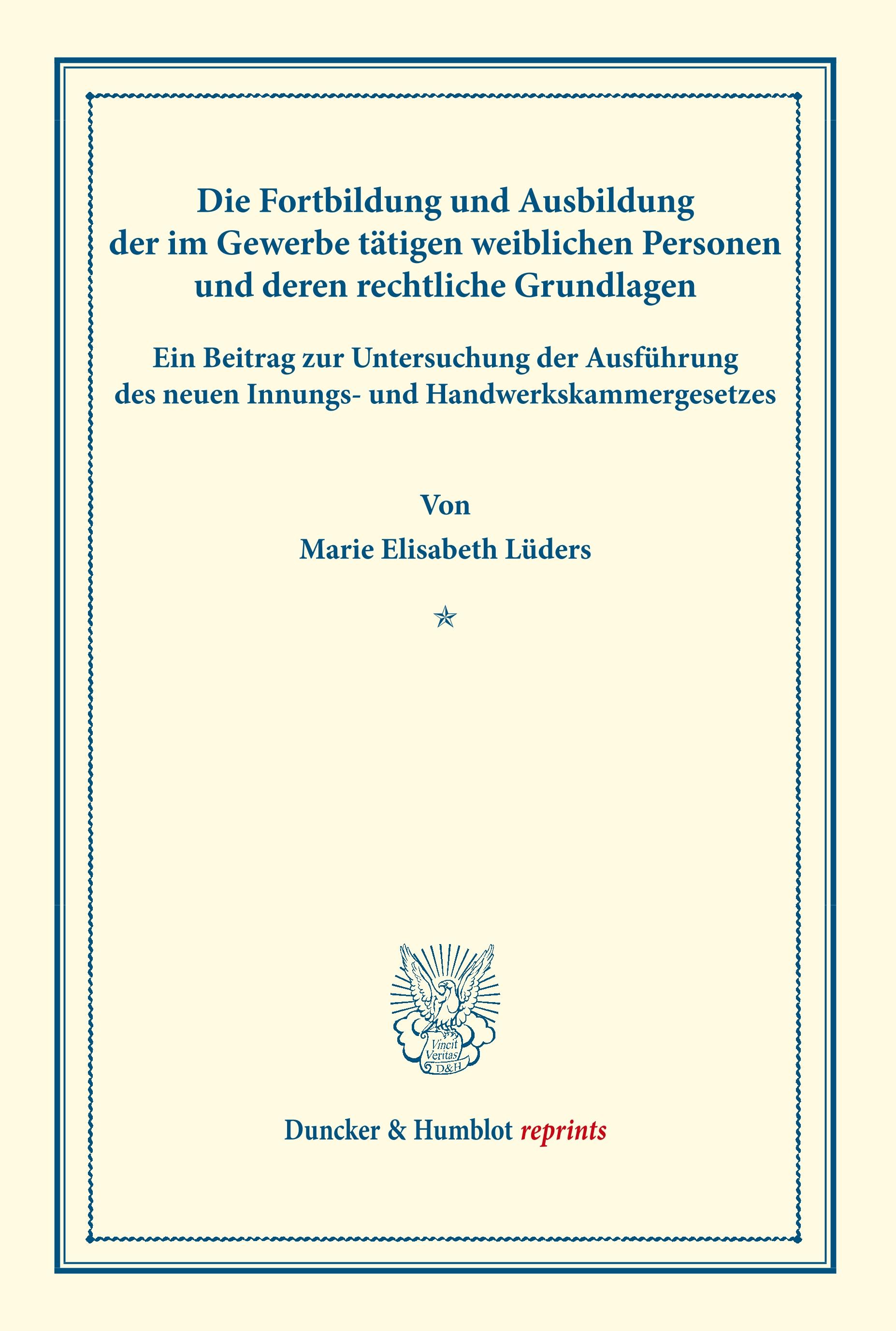 Die Fortbildung und Ausbildung der im Gewerbe tätigen weiblichen Personen und deren rechtliche Grundlagen.