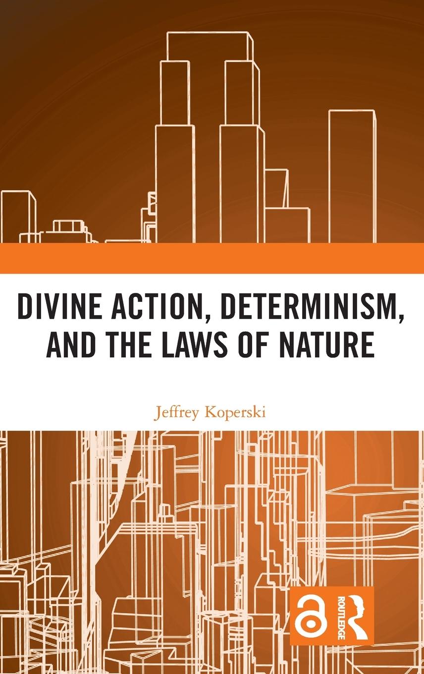 Divine Action, Determinism, and the Laws of Nature