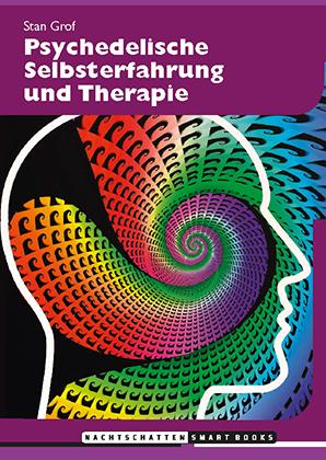 Psychedelische Selbsterfahrung und Therapie