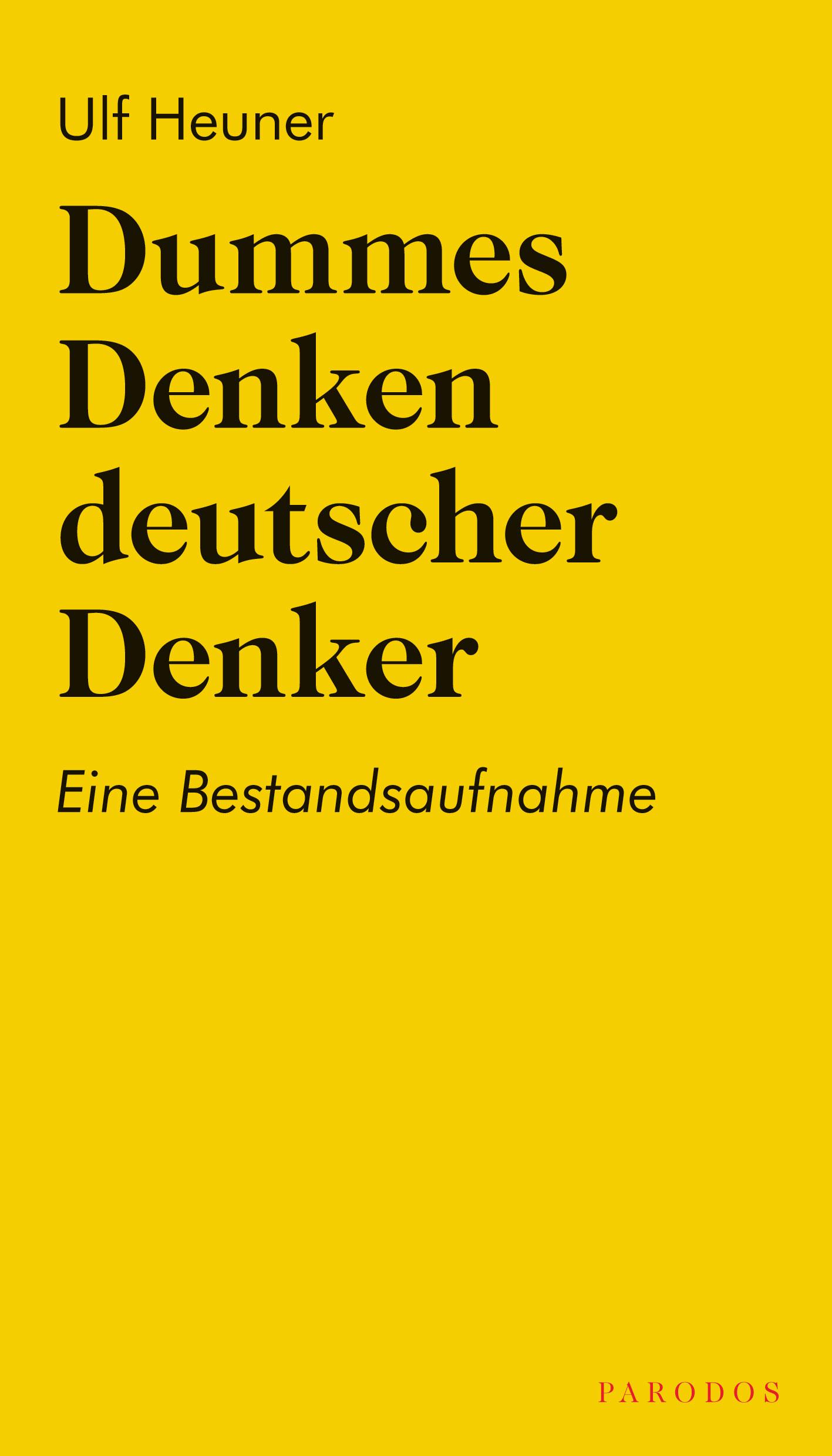 Dummes Denken deutscher Denker