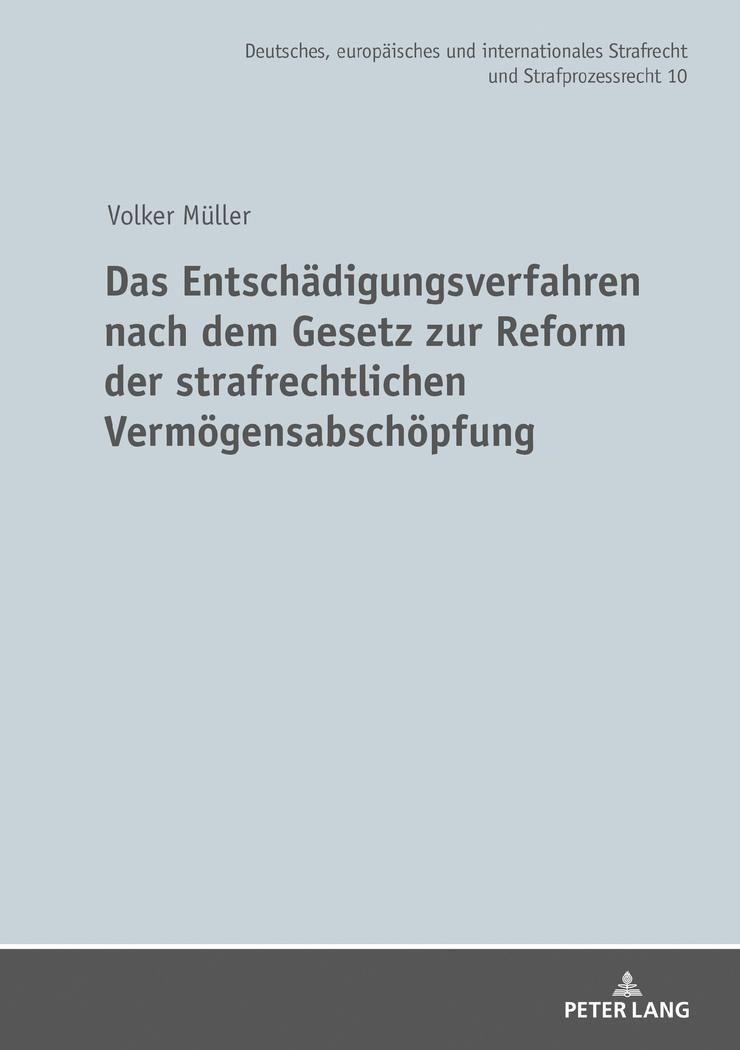 Das Entschädigungsverfahren nach dem Gesetz zur Reform der strafrechtlichen Vermögensabschöpfung