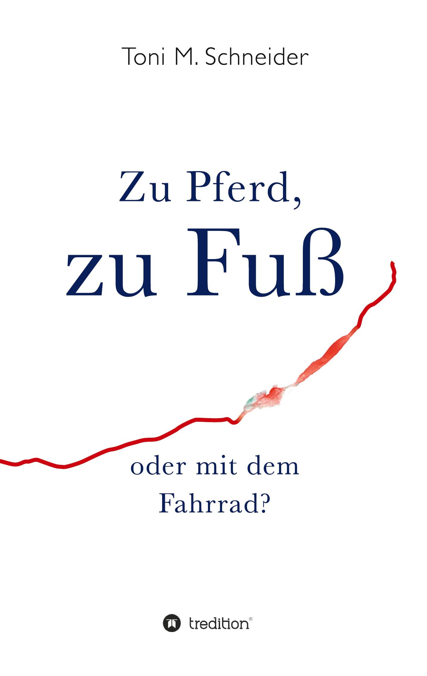 Zu Pferd, zu Fuß oder mit dem Fahrrad?