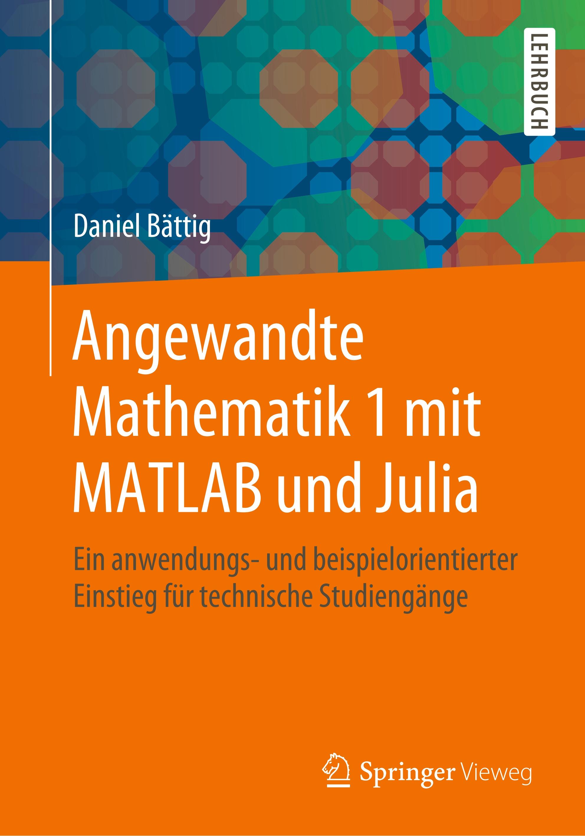 Angewandte Mathematik 1 mit MATLAB und Julia