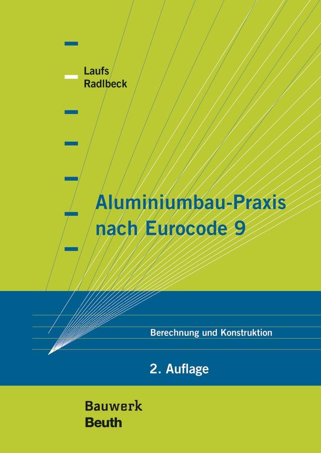 Aluminiumbau-Praxis nach Eurocode 9