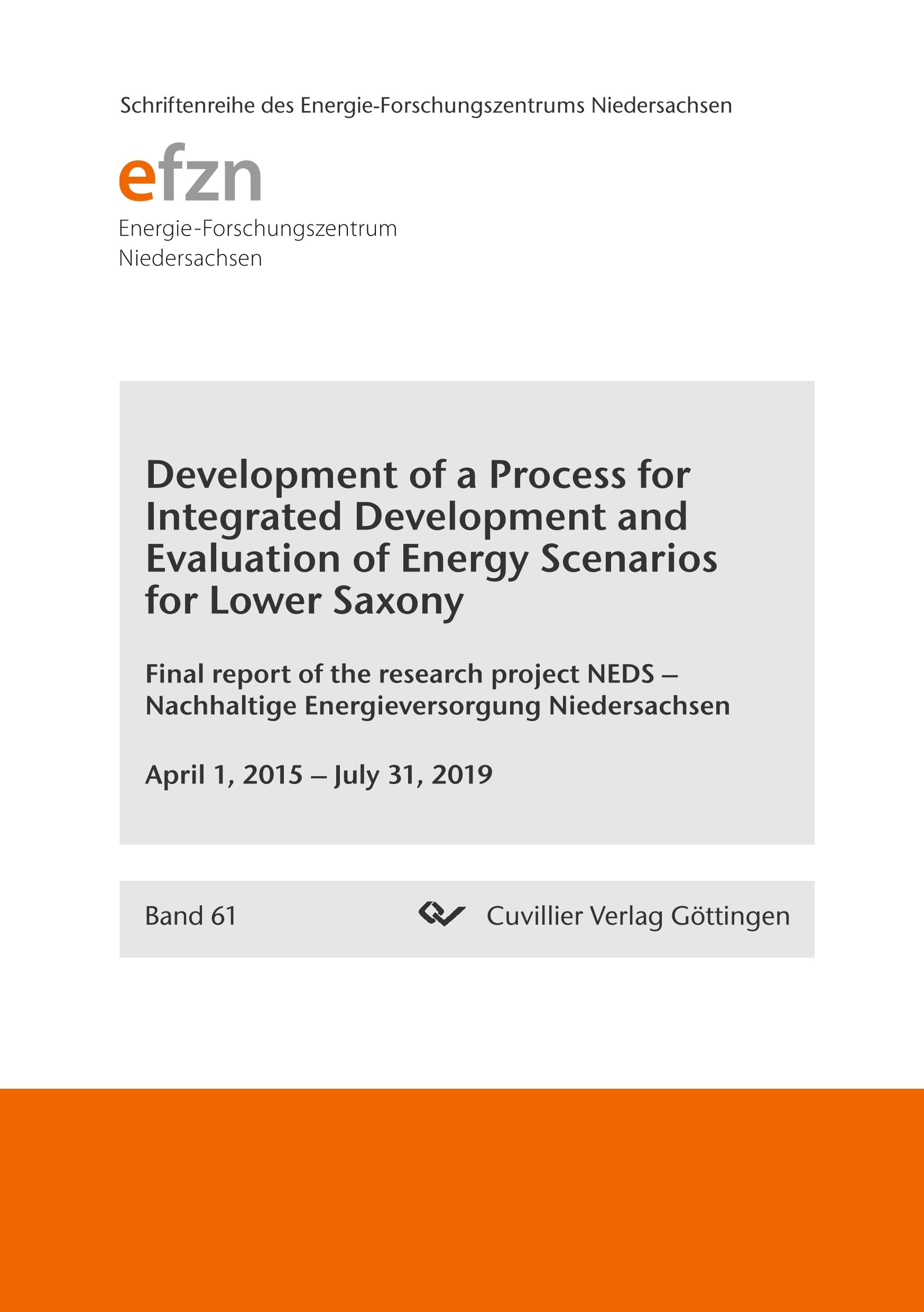 Development of a Process for Integrated Development and Evaluation of Energy Scenarios for Lower Saxony. Final report of the research project NEDS ¿ Nachhaltige Energieversorgung Niedersachsen