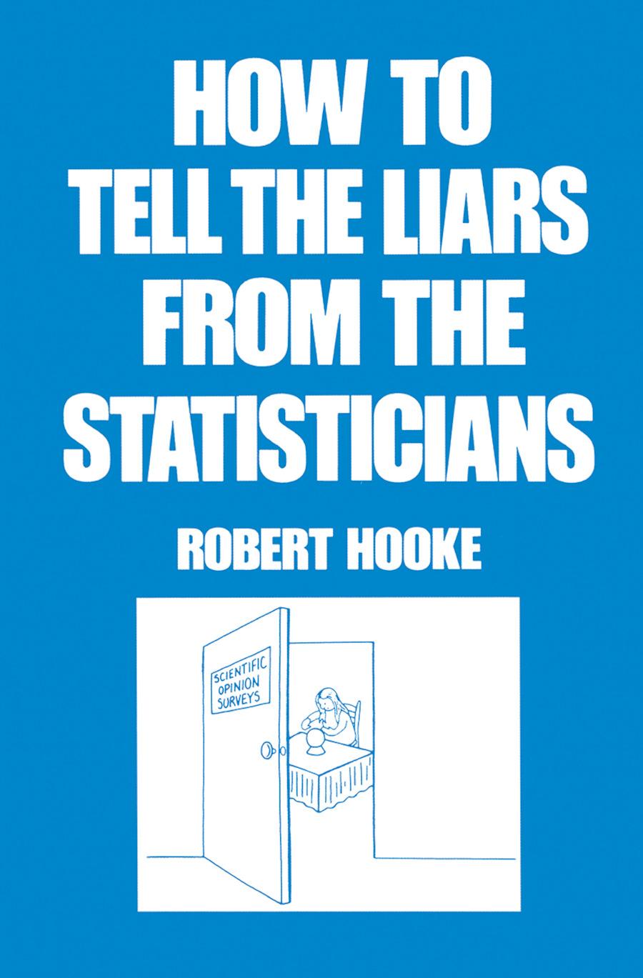 How to Tell the Liars from the Statisticians