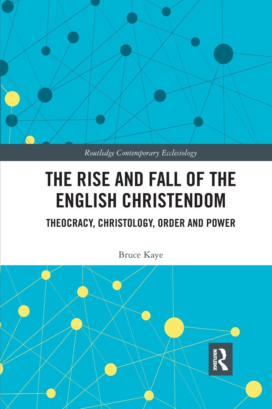 The Rise and Fall of the English Christendom