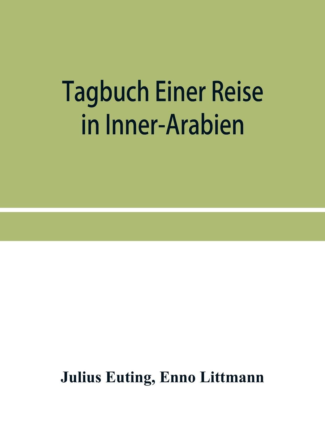 Tagbuch einer reise in Inner-Arabien