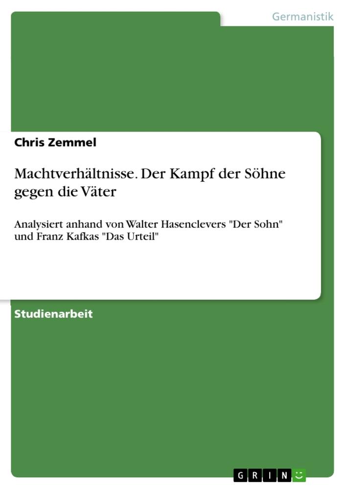 Machtverhältnisse. Der Kampf der Söhne gegen die Väter