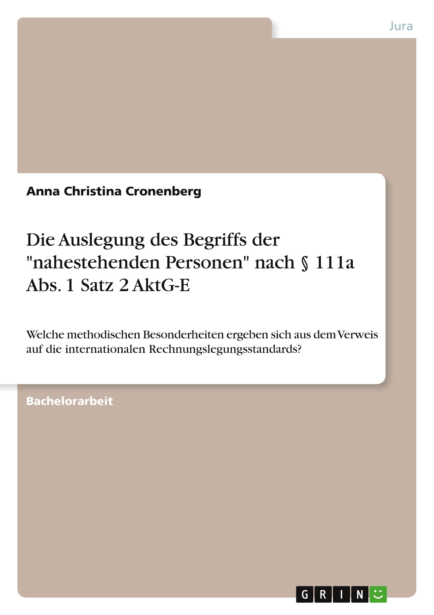 Die Auslegung des Begriffs der "nahestehenden Personen" nach § 111a Abs. 1 Satz 2 AktG-E