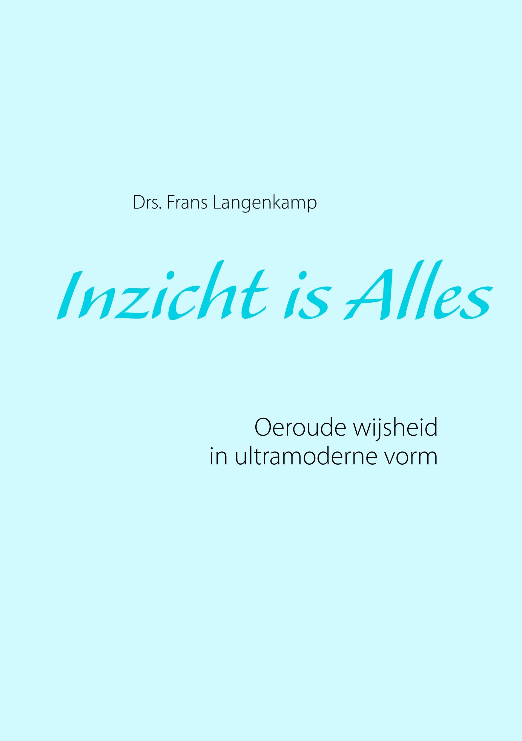 Inzicht is Alles