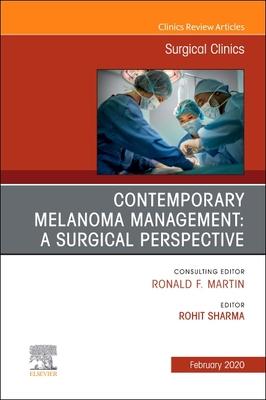 Melanoma, an Issue of Surgical Clinics