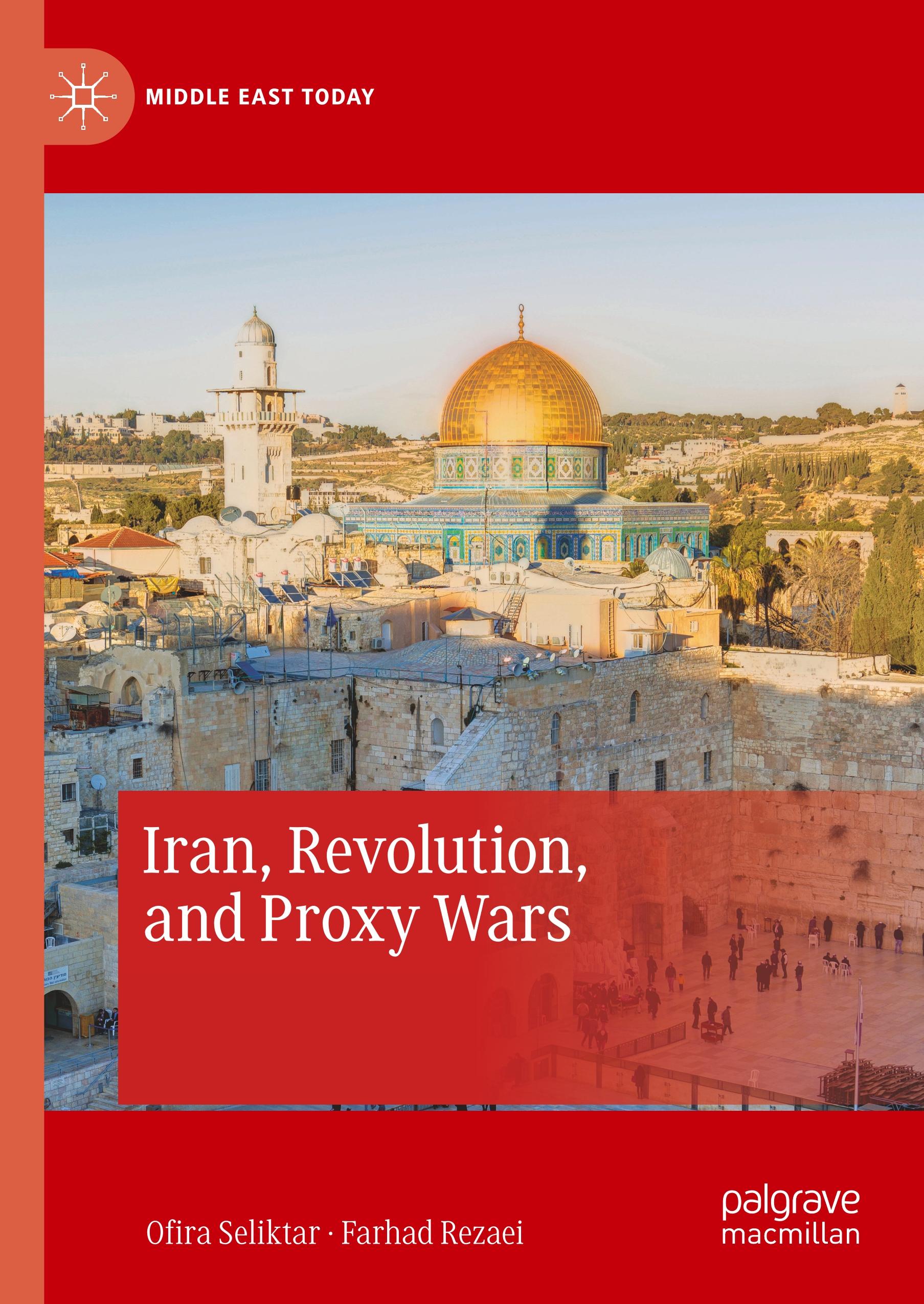 Iran, Revolution, and Proxy Wars