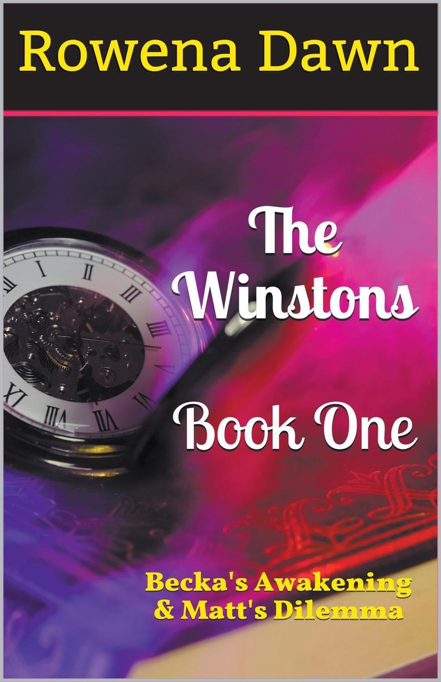 The Winstons Book One Becka's Awakening & Matt's Dilemma