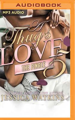 A Thug's Love 5: The Finale