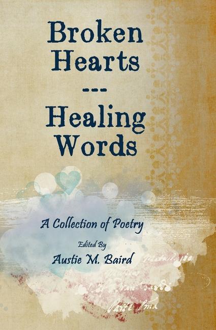 Broken Hearts - Healing Words