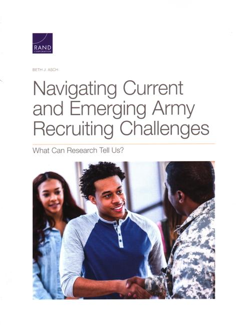 Navigating Current and Emerging Army Recruiting Challenges