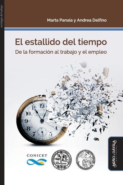 El estallido del tiempo: De la formación al trabajo y el empleo