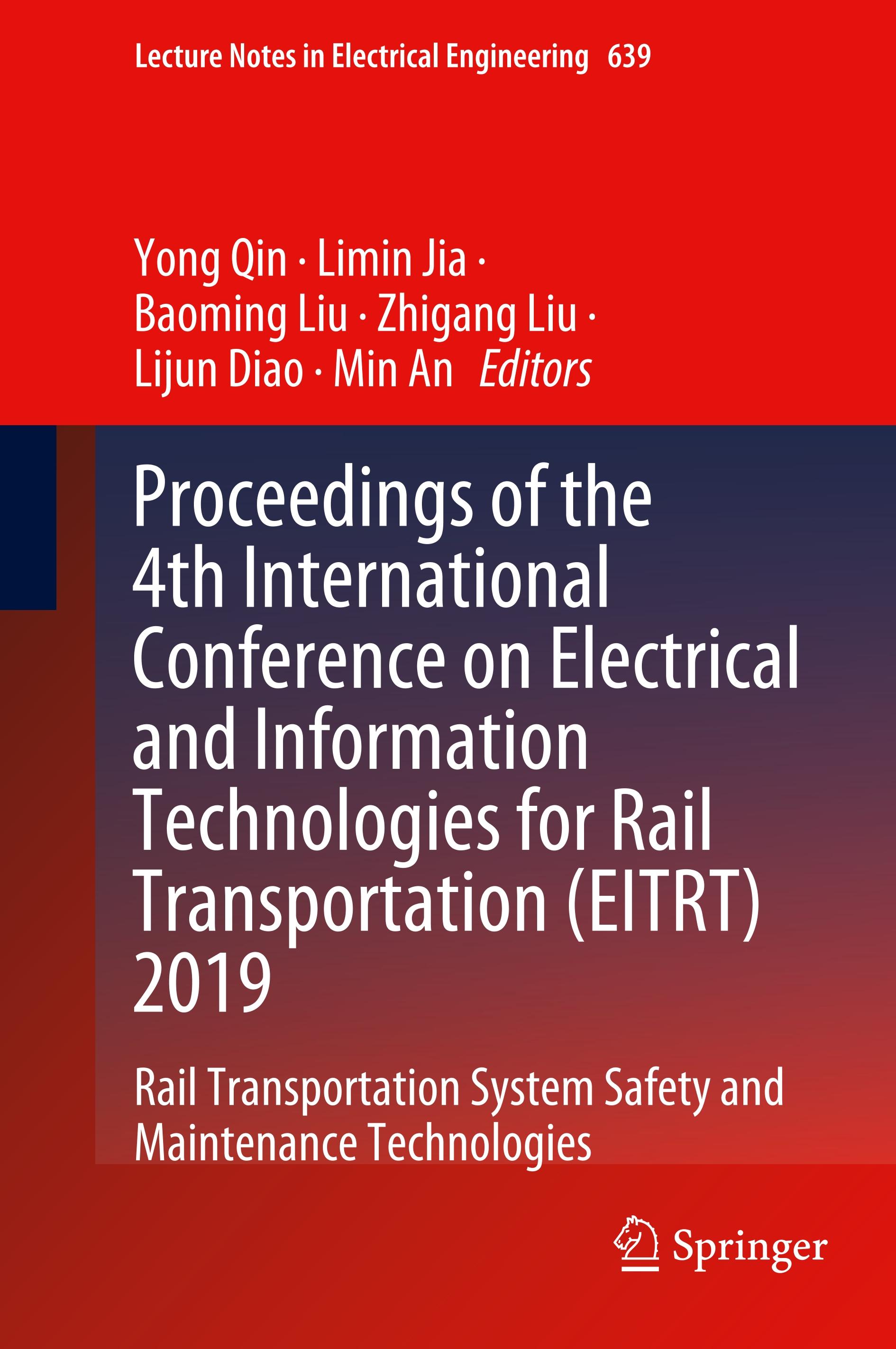 Proceedings of the 4th International Conference on Electrical and Information Technologies for Rail Transportation (EITRT) 2019