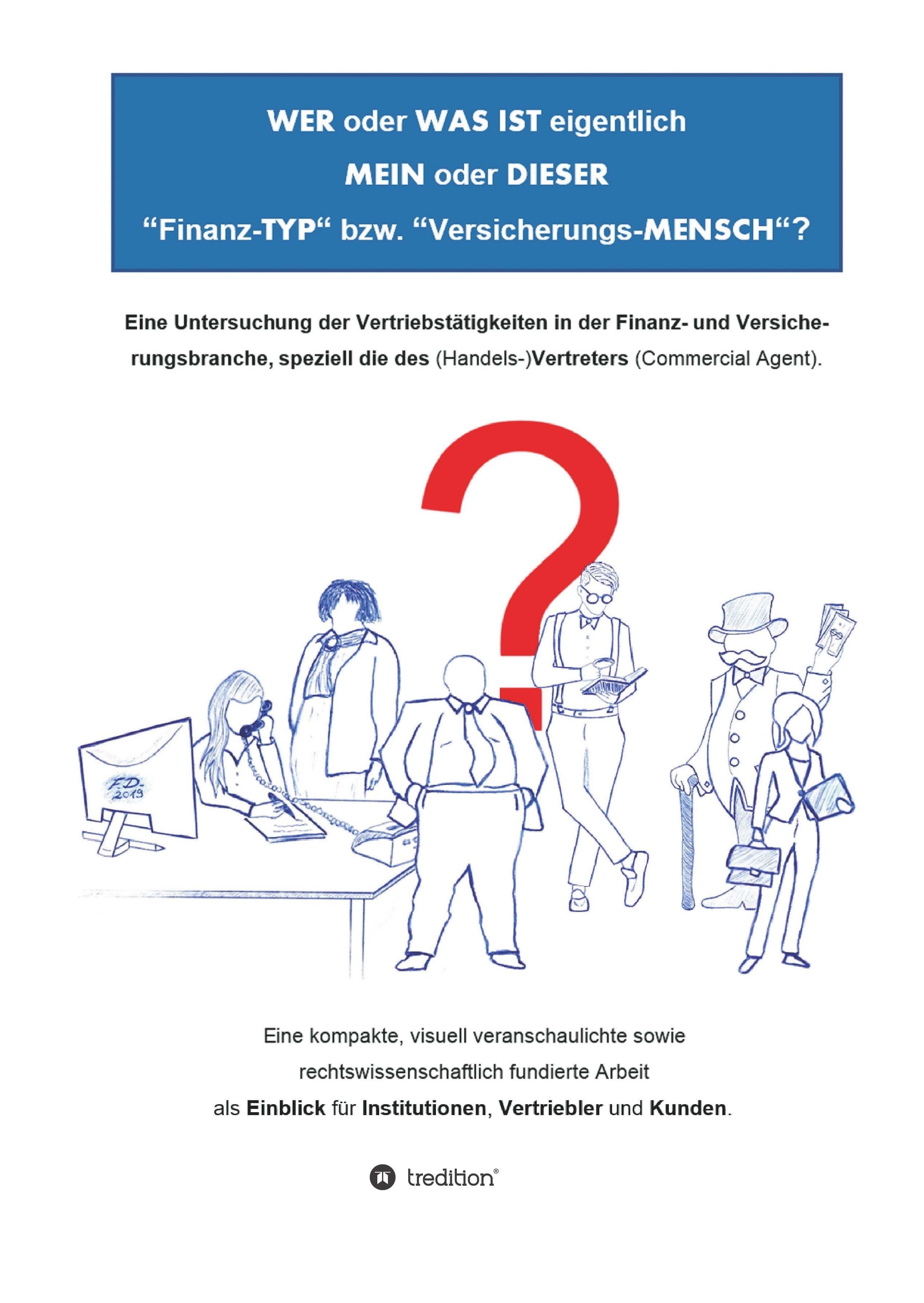 WER oder WAS IST eigentlich MEIN oder DIESER "Finanz-TYP" bzw. "Versicherungs-MENSCH"?